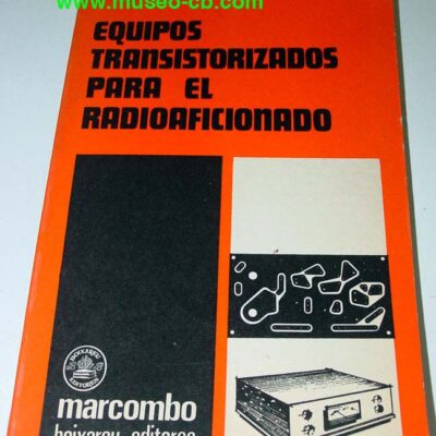 Equipos Transistorizados para el radioaficionado